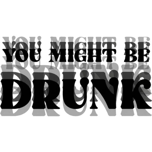 You Might Be Drunk Thumbnail