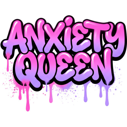 Anxiety Queen Thumbnail