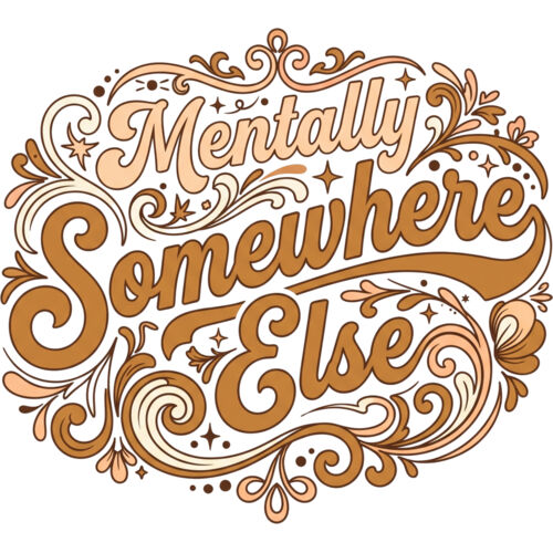 Mentally Somewhere Else Thumbnail