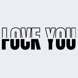 Love You Fuck You - GD12 Softstyle® Adult Tank Top Design