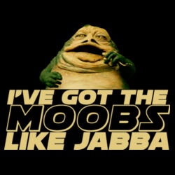Moobs Like Jabba - GD01 Softstyle Adult T-Shirt Design