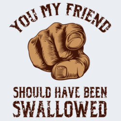 Should Have Been Swallowed - GD77 Softstyle® Ladies' Tank Top Design