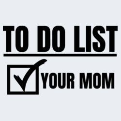 To Do List - GD01 Softstyle Adult T-Shirt Design