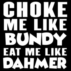 Choke Me Like Bundy - GD12 Softstyle® Adult Tank Top Design