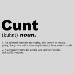 Cunt Noun - 10oz Coffee Mug Design