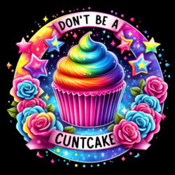 Don't Be A Cuntcake - PC01 8cm Round Sew-On Patch Design