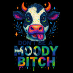 Don't Be A Moody Bitch - GD10 Softstyle® Adult V-Neck T-Shirt Design