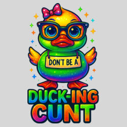 Don't Be A Ducking Cunt - 9cm Square Hardback Drinks Coaster Design