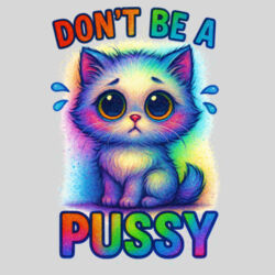 Don't Be A Pussy - 9cm Square Hardback Drinks Coaster Design