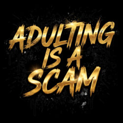 Adulting Is A Scam - GD77 Softstyle® Ladies' Tank Top Design