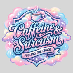 Caffeine & Sarcasm - 10oz Coffee Mug Design