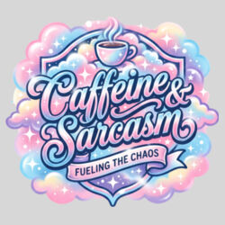 Caffeine & Sarcasm - 9cm Square Hardback Drinks Coaster Design