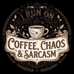 I Run On Coffee, Chaos & Sarcasm - GD01 Softstyle Adult T-Shirt Design