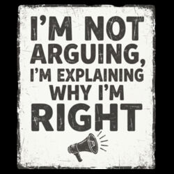 I'm Not Arguing - GD01 Softstyle Adult T-Shirt Design