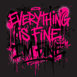 Everything Is Fine - B640 Snapback Trucker Design