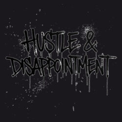 Hustle & Disappointment - ECO001 100% Recycled Cotton Tote Bag Design