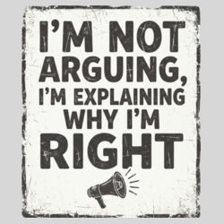 I'm Not Arguing - 9cm Square Hardback Drinks Coaster Design