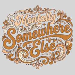 Mentally Somewhere Else - 10oz Coffee Mug Design