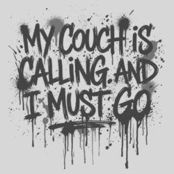 My Couch Is Calling - 10oz Coffee Mug Design