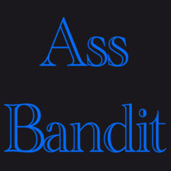 Ass Bandit Design