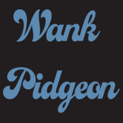 Wank Pidgeon - B640 Snapback Trucker Design