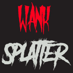 Wank Splatter - B640 Snapback Trucker Design