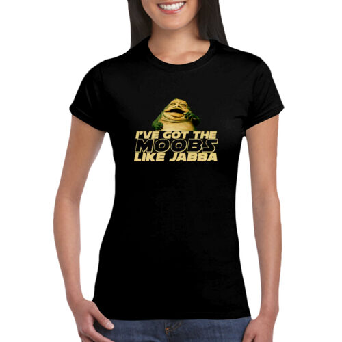 Moobs Like Jabba - GD72 Softstyle® Ladies' T-Shirt Thumbnail