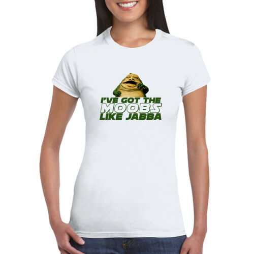 Moobs Like Jabba - GD72 Softstyle® Ladies' T-Shirt Thumbnail