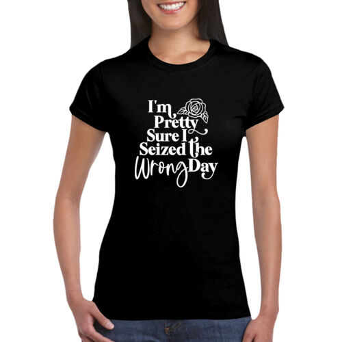 Seized The Wrong Day - GD72 Softstyle® Ladies' T-Shirt Thumbnail
