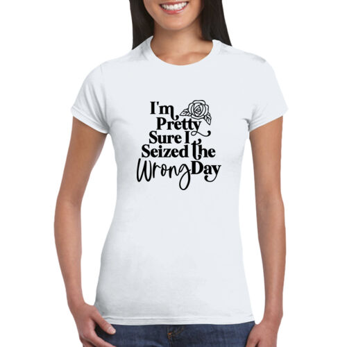 Seized The Wrong Day - GD72 Softstyle® Ladies' T-Shirt Thumbnail