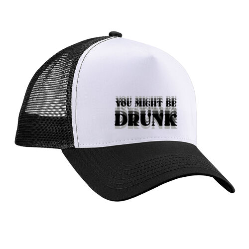 You Might Be Drunk - B640 Snapback Trucker Thumbnail