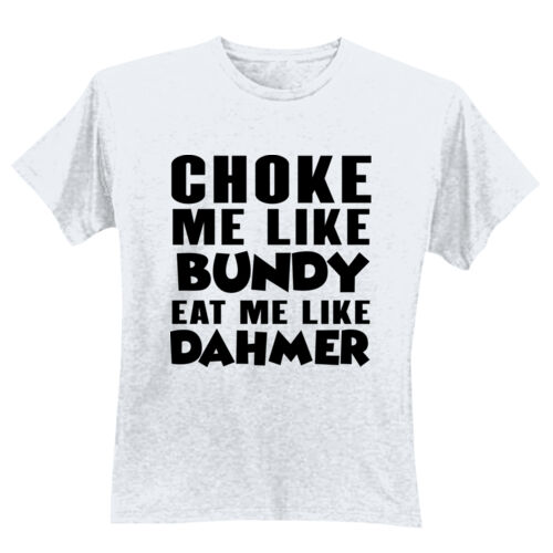 Choke Me Like Bundy - GD01 Softstyle Adult T-Shirt Thumbnail