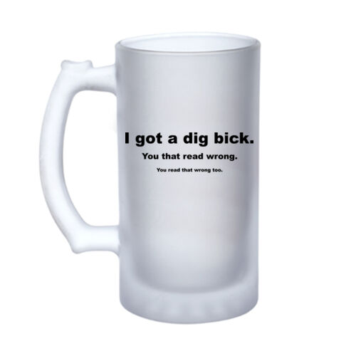 Dig Bick - 16oz Frosted Glass Beer Stein Thumbnail