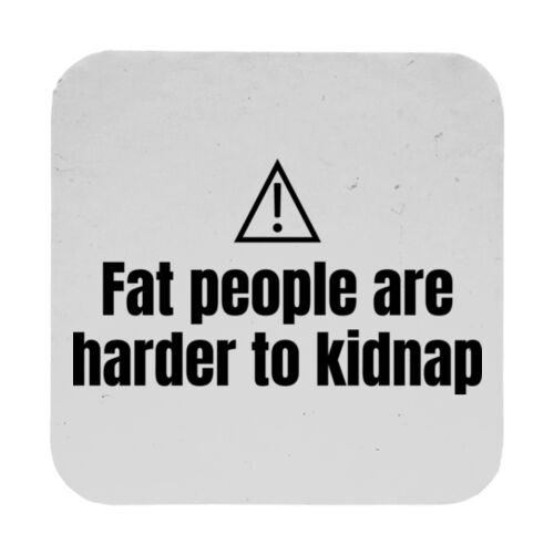 Fat People Kidnap - 9cm Square Hardback Drinks Coaster Thumbnail