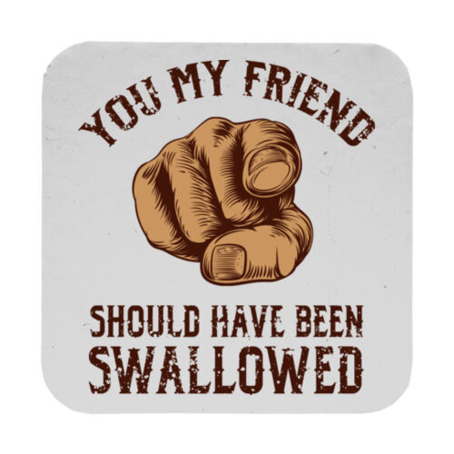 Should Have Been Swallowed - 9cm Square Hardback Drinks Coaster Thumbnail