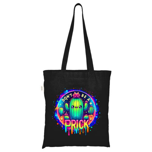 Don't Be A Prick - ECO001 100% Recycled Cotton Tote Bag Thumbnail