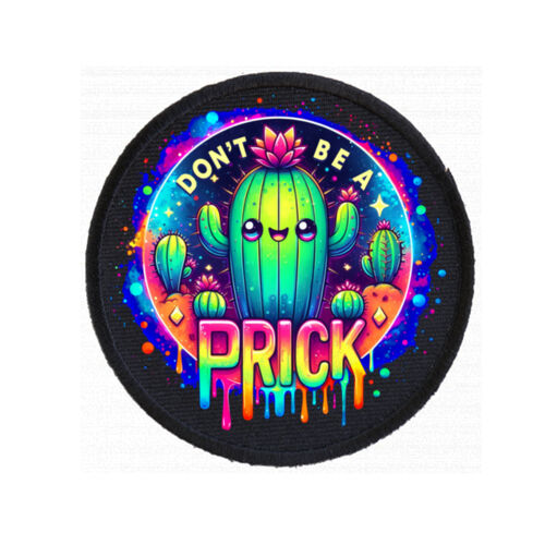 Don't Be A Prick - PC01 8cm Round Sew-On Patch Thumbnail