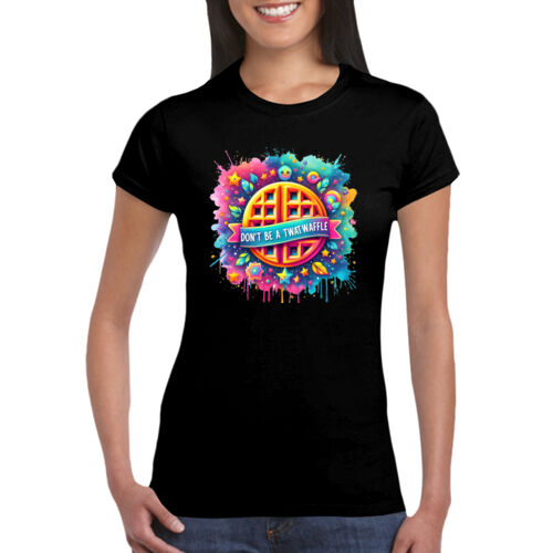 Don't Be A Twatwaffle - GD72 Softstyle® Ladies' T-Shirt Thumbnail