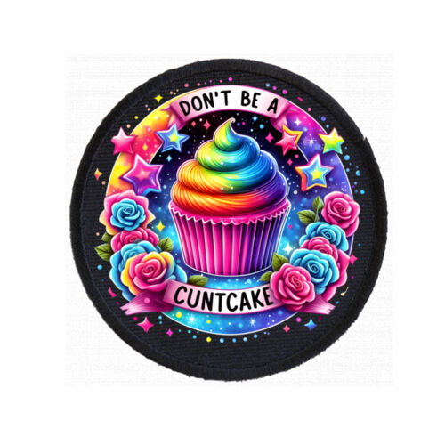 Don't Be A Cuntcake - PC01 8cm Round Sew-On Patch Thumbnail