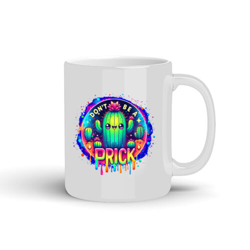 Don't Be A Prick - 10oz Coffee Mug Thumbnail