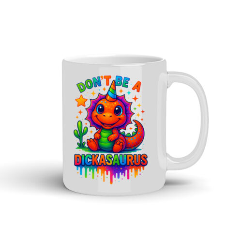 Don't Be A Dickasaurous - 10oz Coffee Mug Thumbnail