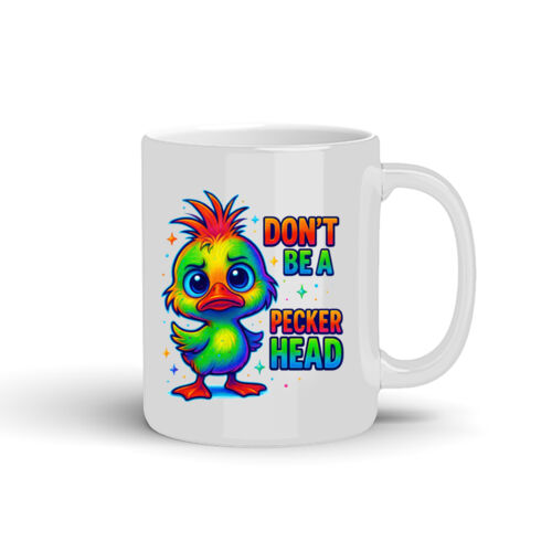 Don't Be A Peckerhead - 10oz Coffee Mug Thumbnail