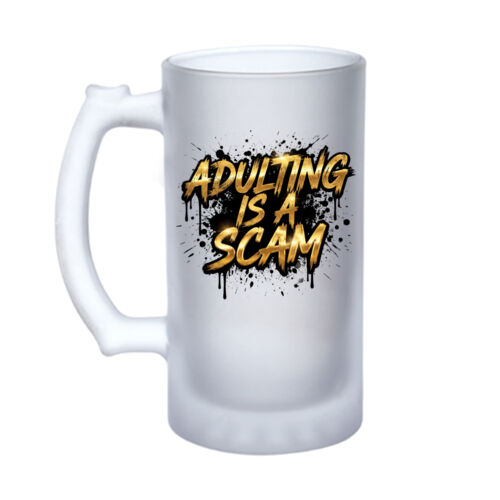 Adulting Is A Scam - 16oz Frosted Glass Beer Stein Thumbnail