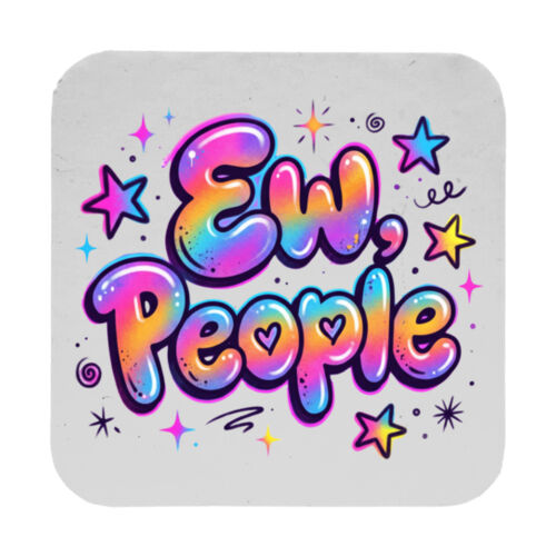 Ew People - 9cm Square Hardback Drinks Coaster Thumbnail