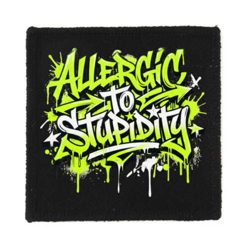 Allergic To Stupidity - PS01 8cm Square Sew-On Patch Thumbnail