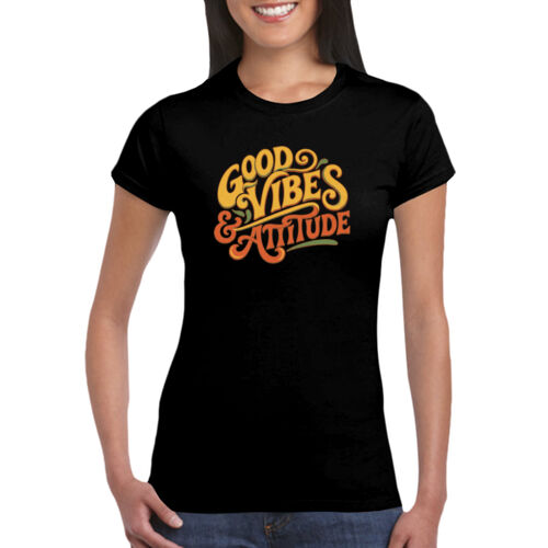 Good Vibes & Attitude - GD72 Softstyle® Ladies' T-Shirt Thumbnail