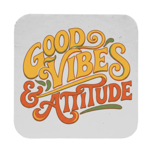 Good Vibes & Attitude - 9cm Square Hardback Drinks Coaster Thumbnail