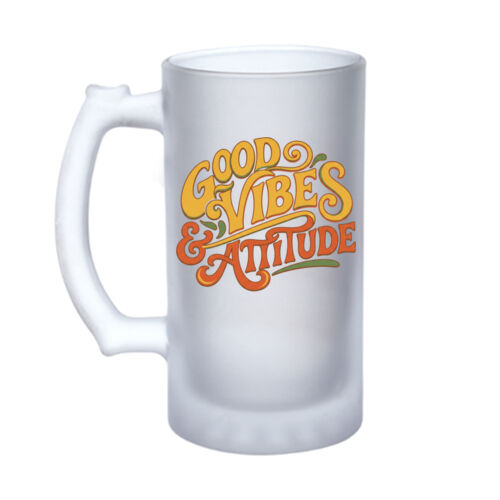 Good Vibes & Attitude - 16oz Frosted Glass Beer Stein Thumbnail