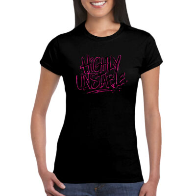 Highly Unstable - GD72 Softstyle® Ladies' T-Shirt Thumbnail
