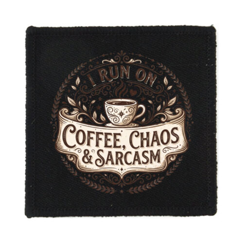 I Run On Coffee, Chaos & Sarcasm - PS01 8cm Square Sew-On Patch Thumbnail
